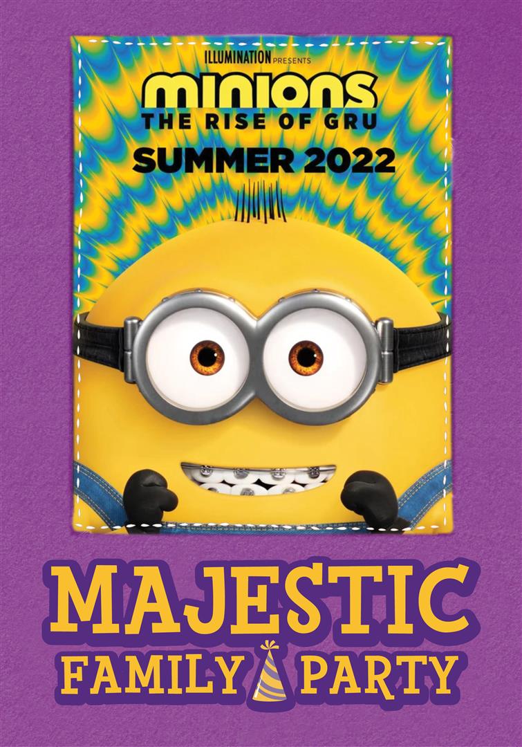 Majestic Family Party: Minions: The Rise of Gru poster